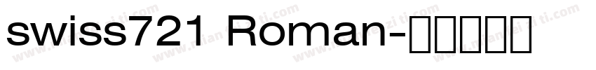 swiss721 Roman字体转换